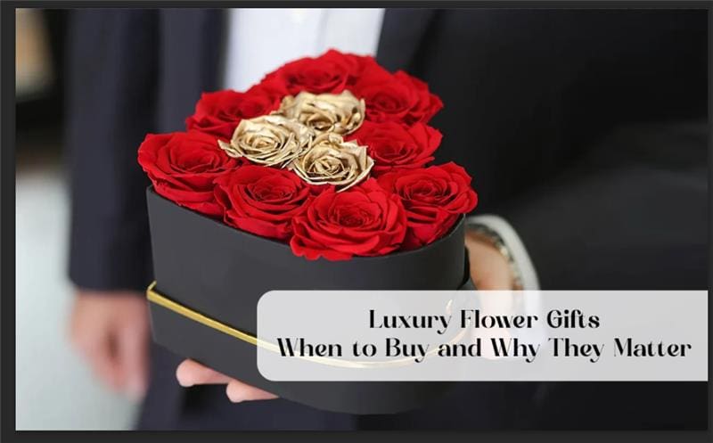 Discover the art of luxury flower gifting! Learn when to buy luxury flower gifts, how to order online, and why luxury flower gift boxes make perfect presents.