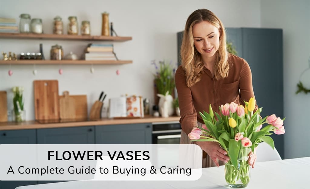 Discover the ultimate guide to buying and caring for flower vases. Learn tips for choosing the best vases for tulips, roses, and more, plus care tips.