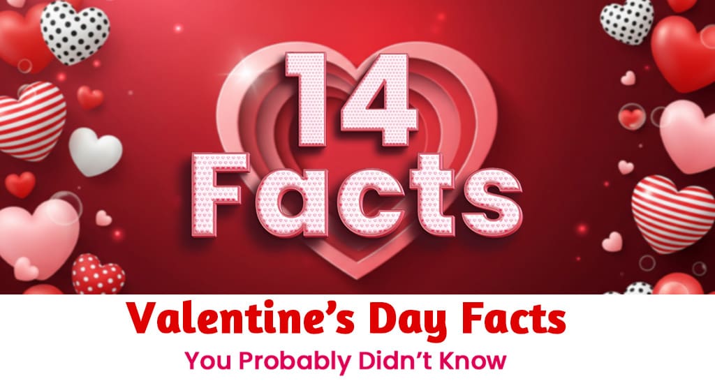 Valentine’s Day facts graphic showcasing unknown and surprising information about the history and traditions of Valentine’s Day